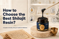 How to Choose the Best Shilajit Resin: An Ayurvedic Guide to Quality, Purity & Traditional Wellness