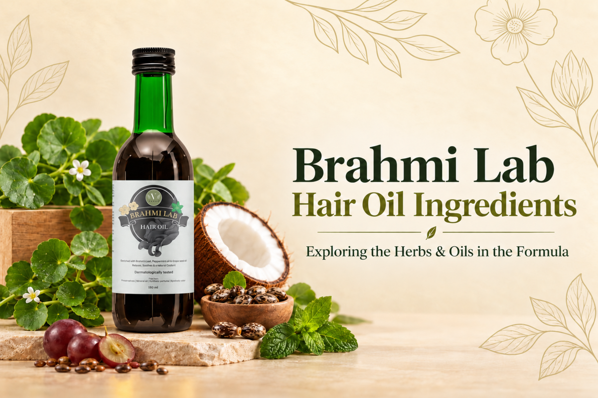 Brahmi Lab Hair Oil Ingredients: Exploring the Herbs and Oils in the Formula