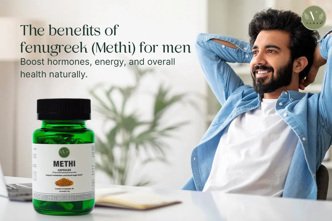 The benefits of fenugreek for men: Boost hormones, energy, and overall health naturally Vanan Herbal