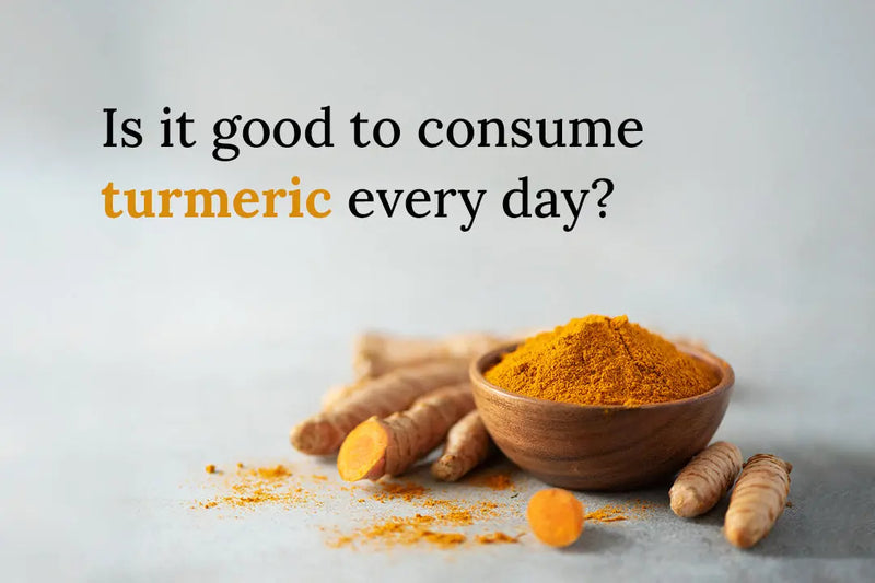 Is it good to consume turmeric every day? Vanan Herbal