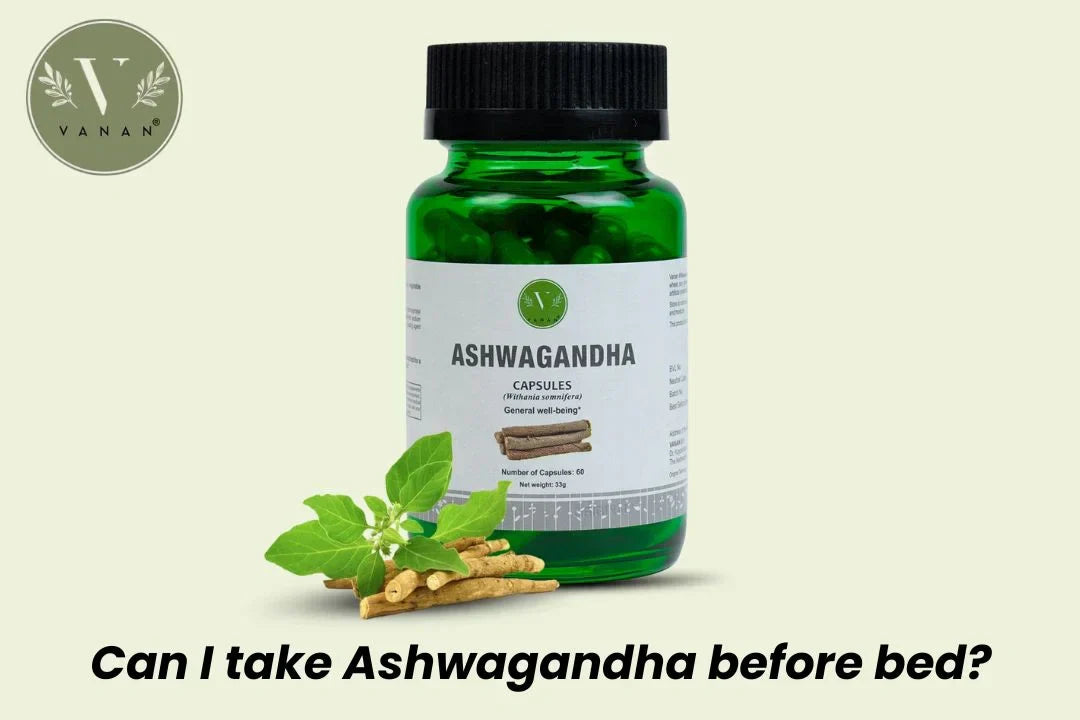 Can I take Ashwagandha before bed