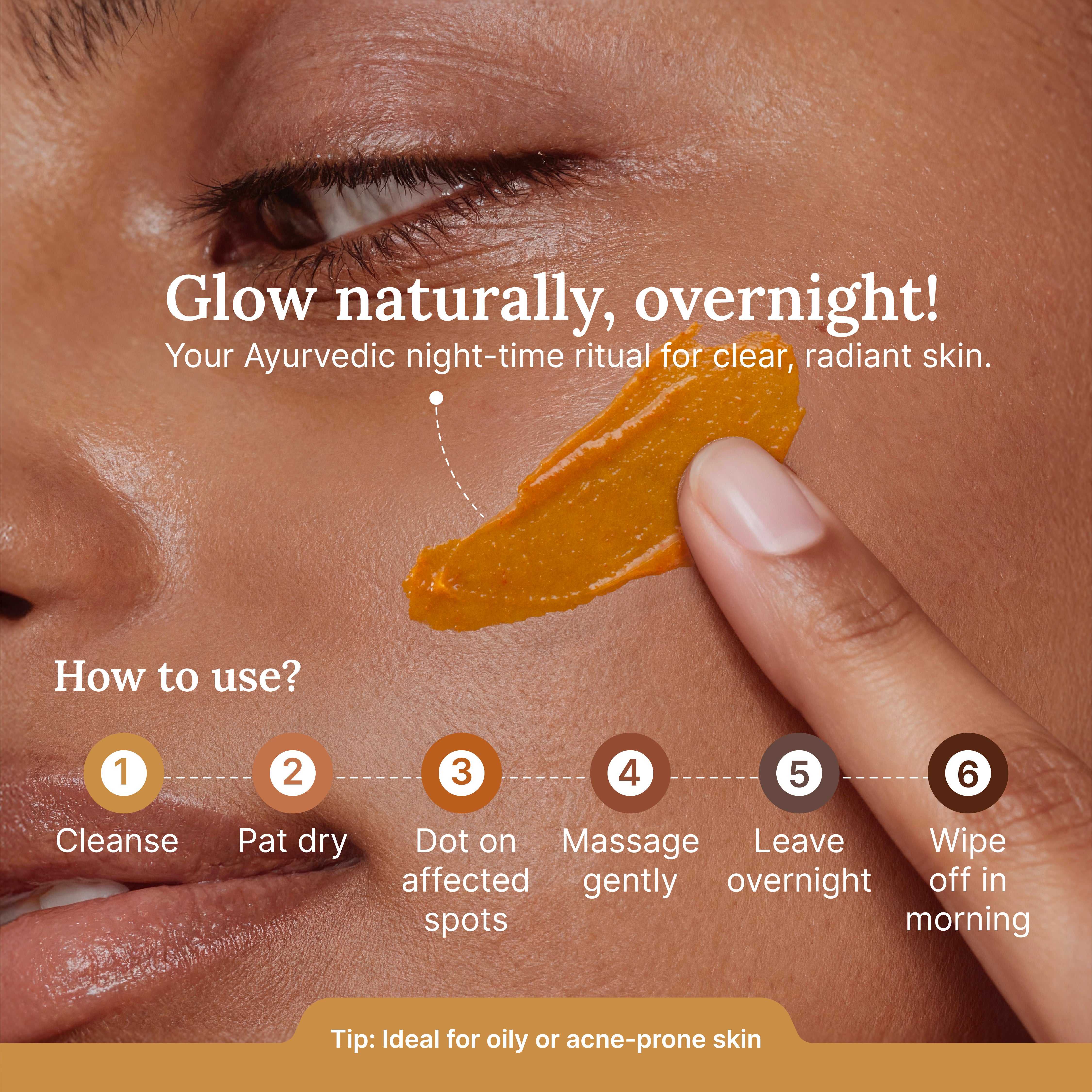 Cosmetic product application on skin with step-by-step guide and text about Ayurvedic night-time ritual.