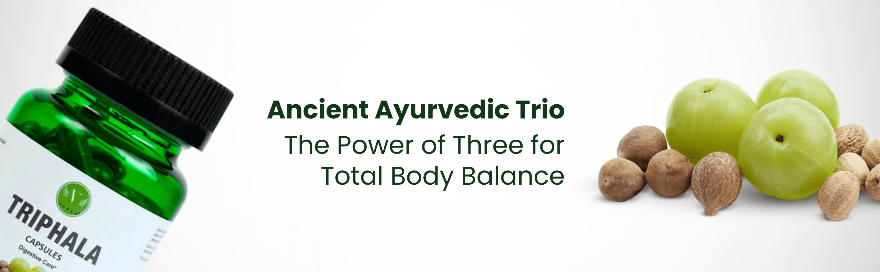 Triphala capsules with green apples and nuts on a white background, promoting ancient Ayurvedic trio for total body balance.
